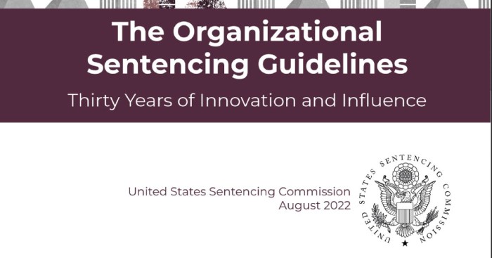 Federal sentencing guidelines established in 1991 sought to